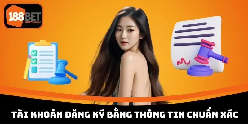 dieu khoan su dung 188bet tai khoan can phai duoc dang ky bang thong tin chuan Điều khoản sử dụng 188BET về tài khoản phải được đăng ký chuẩn xác